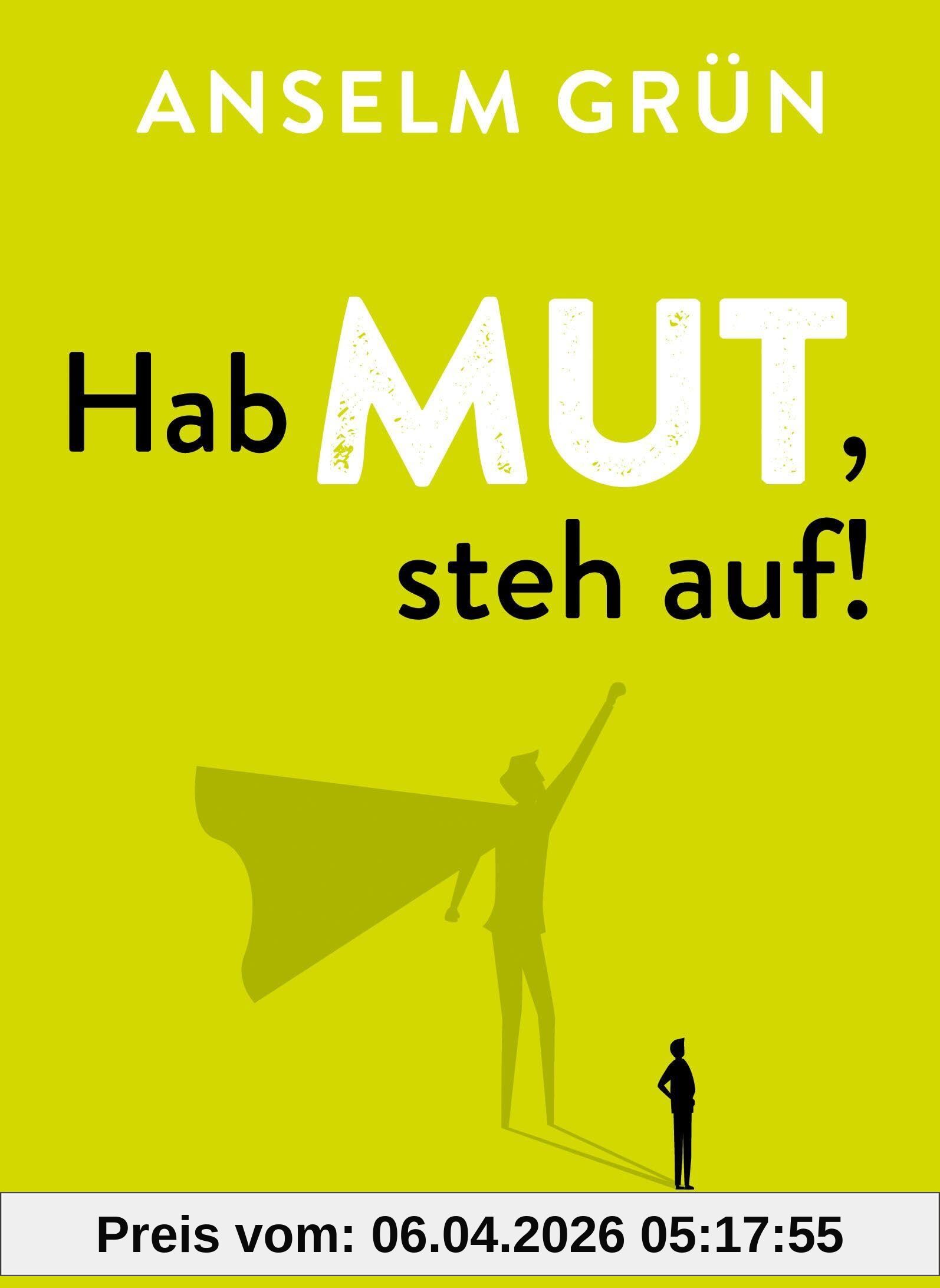 Hab Mut, steh auf!