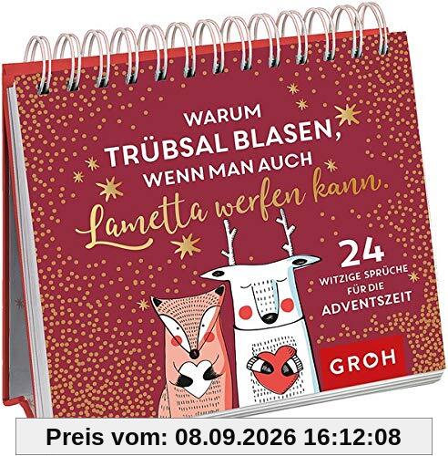 Warum Trübsal blasen, wenn man auch Lametta werfen kann. 24 witzige Sprüche für die Adventszeit