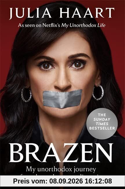 Brazen: The sensational memoir from the star of Netflix's My Unorthodox Life