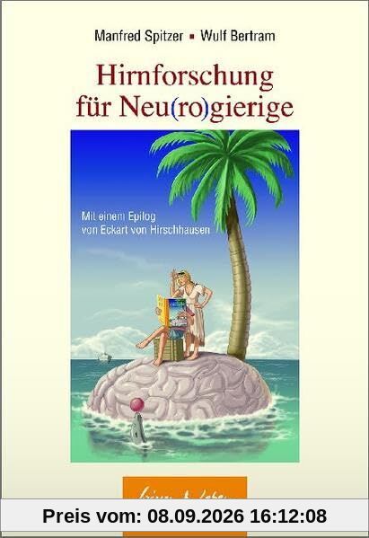 Hirnforschung für Neu(ro)gierige