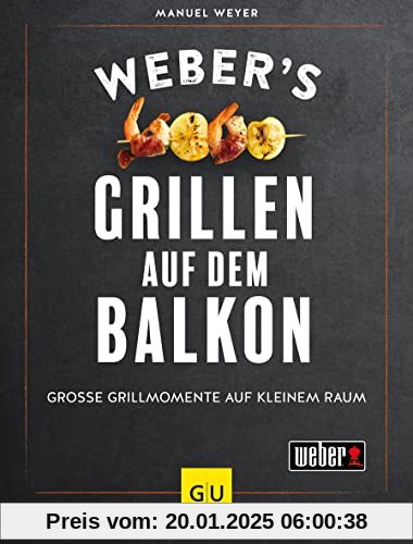 Weber’s Grillen auf dem Balkon (GU Weber's Grillen)