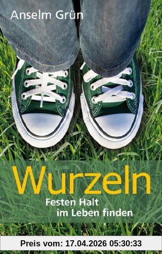 Wurzeln. Festen Halt im Leben finden