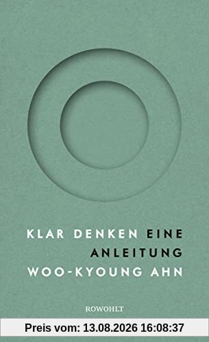 Klar denken: Eine Anleitung