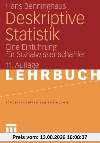 Deskriptive Statistik: Eine Einführung für Sozialwissenschaftler (Studienskripten zur Soziologie) (German Edition)