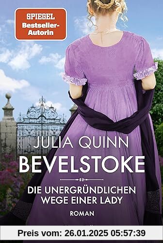 Bevelstoke – Die unergründlichen Wege einer Lady: Roman | Von der Autorin des Weltbestsellerphänomens BRIDGERTON