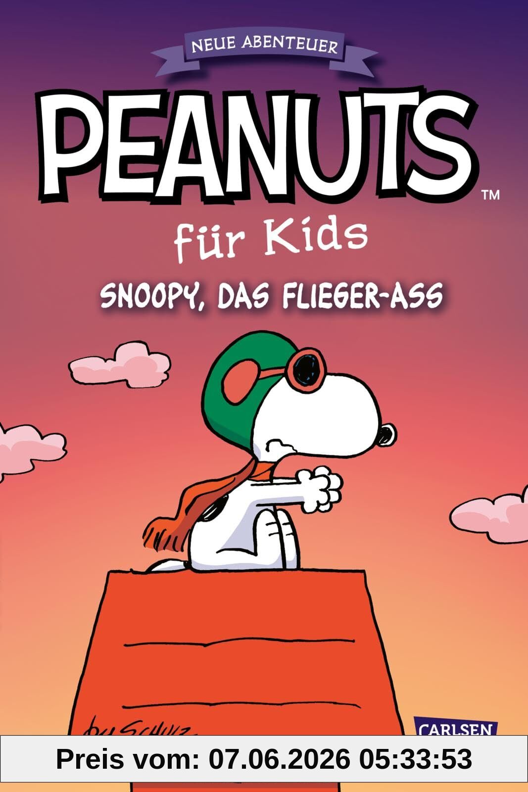 Peanuts für Kids - Neue Abenteuer 3: Snoopy, das Flieger-Ass: Lange und kurze Peanuts-Geschichten für junge Leser*innen (3)