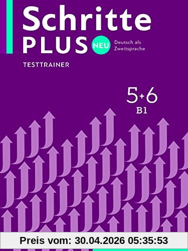 Schritte plus Neu 5+6: Deutsch als Zweitsprache / Testtrainer mit Audio-CD