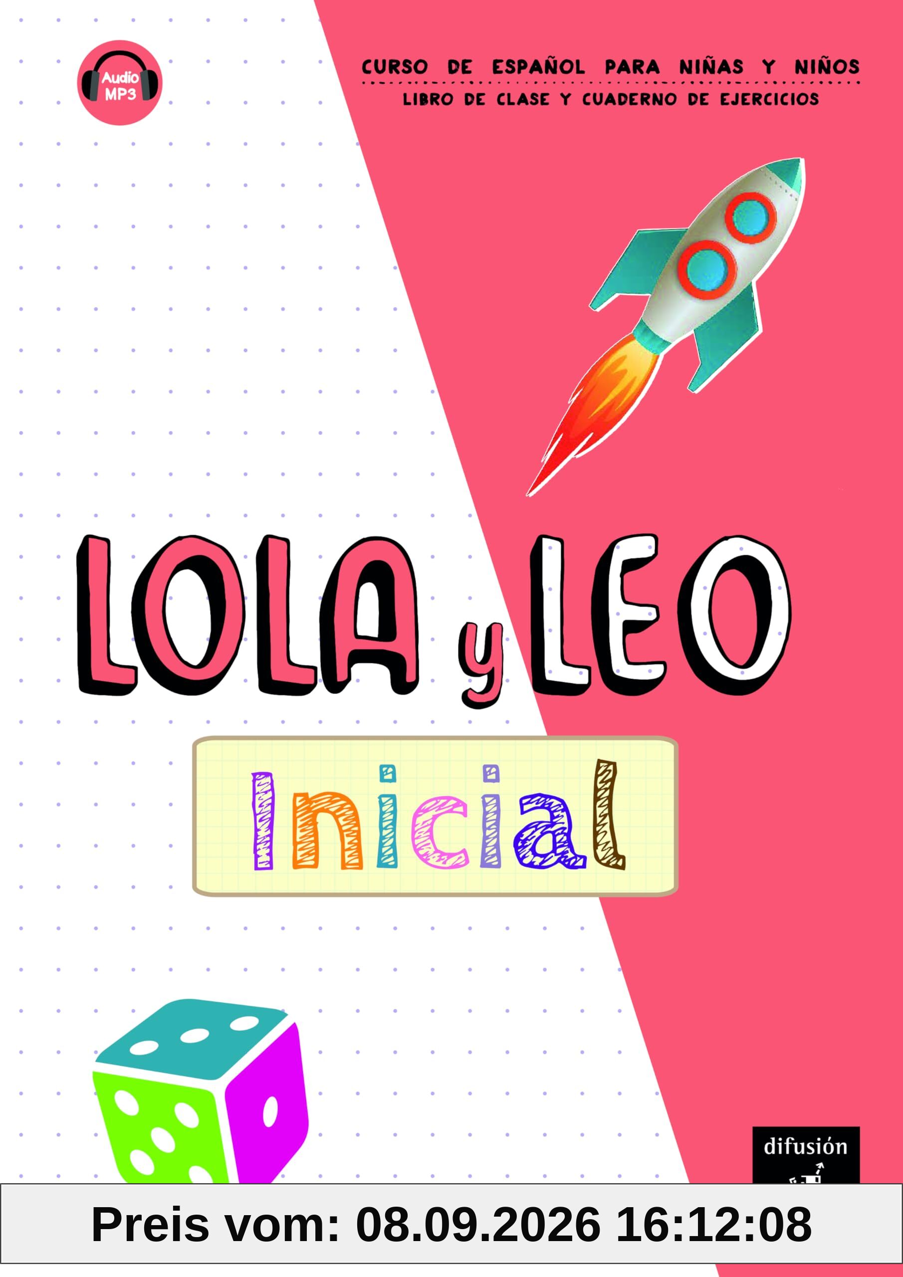 Lola y Leo inicial, curso de espanol para ninas y ninos : libro de clase y cuaderno de ejercicios