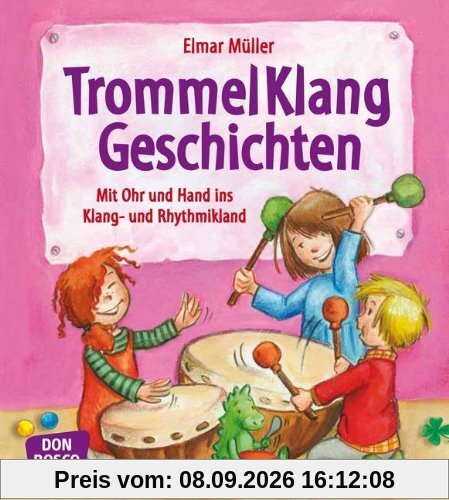 TrommelKlangGeschichten - Mit Ohr und Hand ins Klang- und Rhythmikland
