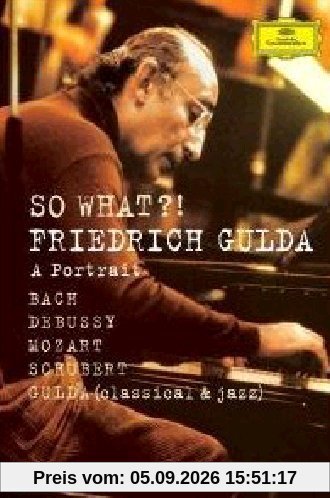 Friedrich Gulda - So What, Ein Portrait