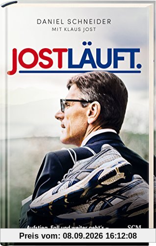 Jost läuft.: Aufstieg, Fall und weiter geht's - auch Topmanager werden getragen