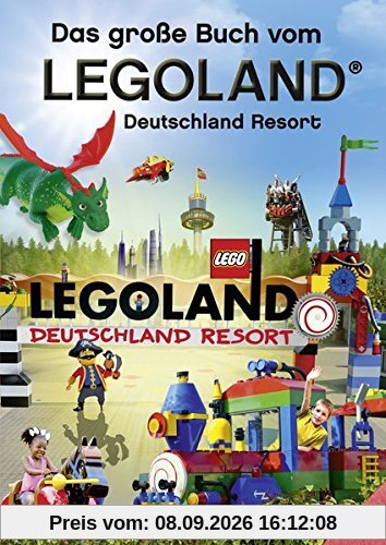 Das große Buch vom Legoland® Deutschland Resort
