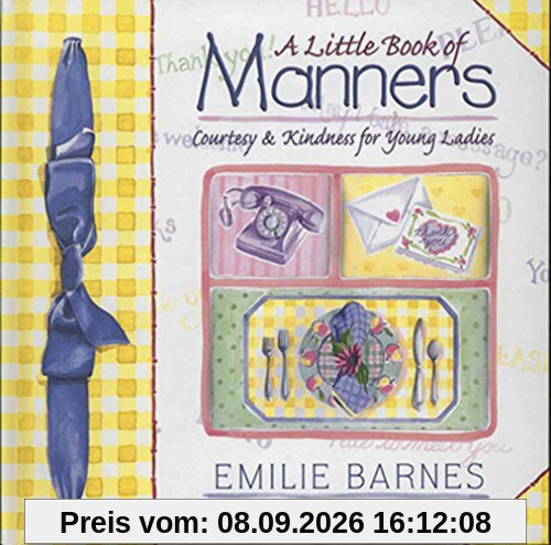 LITTLE BK OF MANNERS: Etiquette for Young Ladies