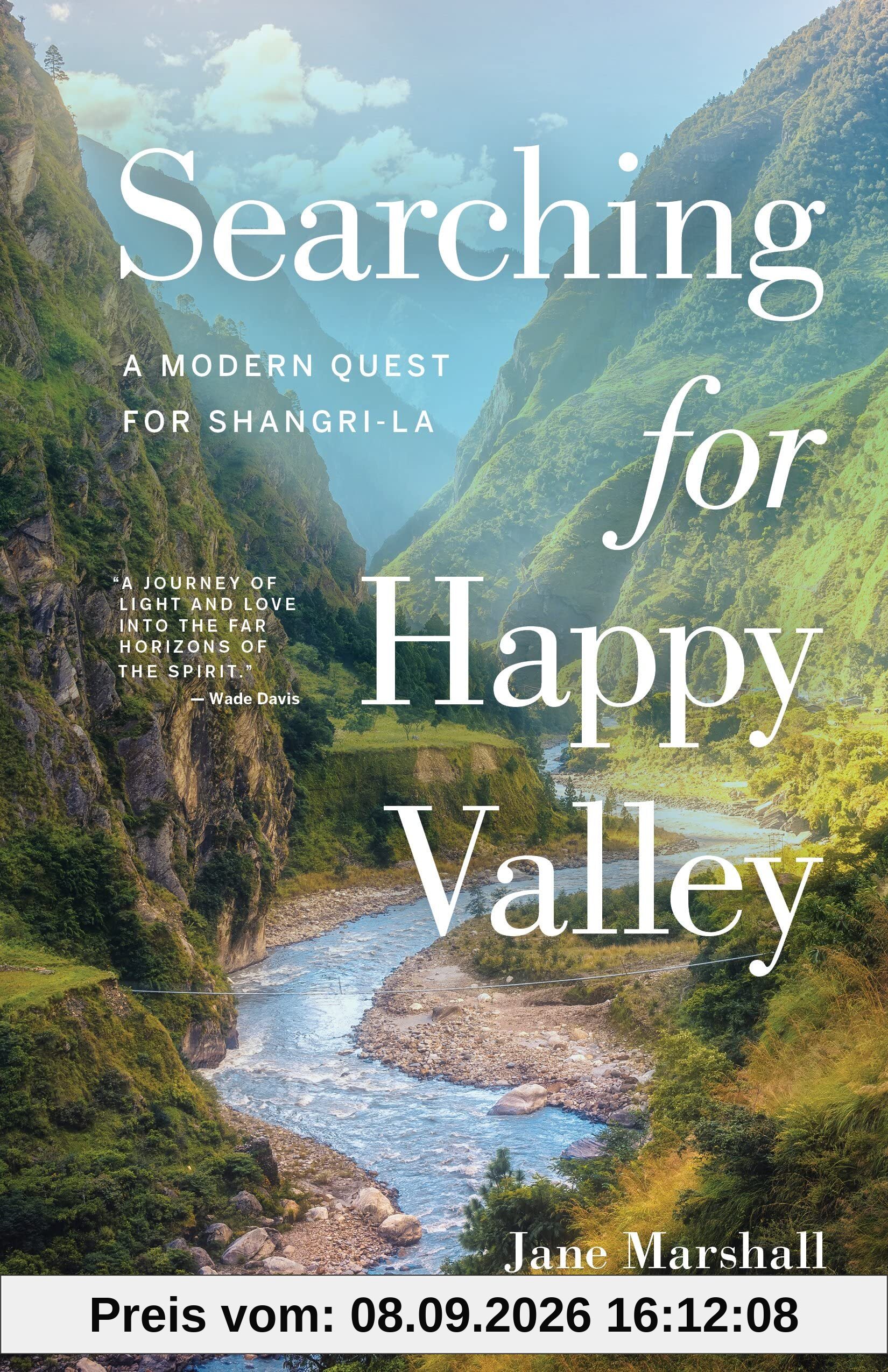Searching for Happy Valley: A Modern Quest for Shangri-la