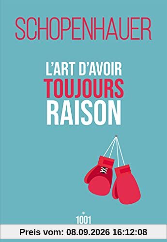 L'art d'avoir toujours raison : la dialectique éristique