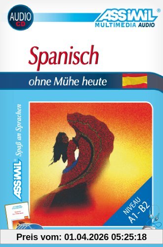 ASSiMiL Selbstlernkurs für Deutsche: Assimil. Spanisch ohne Mühe heute. Multimedia-Classic. Lehrbuch + 4 Audio-CDs (200 Min. Tonaufnahmen)