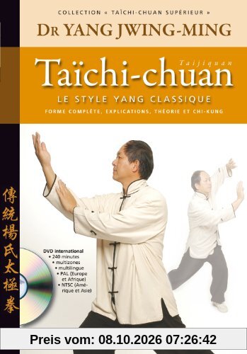 Taichi-chuan supérieur, le style Yang classique