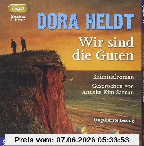 Wir sind die Guten (MP3): Kriminalroman. Ungekürzte Lesung