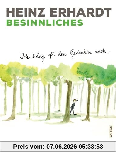 Heinz Erhardt: Besinnliches: Ich häng oft den Gedanken nach ... | Humorvolles Geschenkbuch mit nachdenklichen Gedichten und Bildern von Melanie Garanin