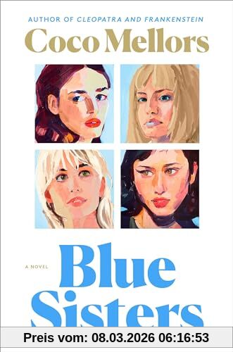 Coco Mellors Blue Sisters, A Novel