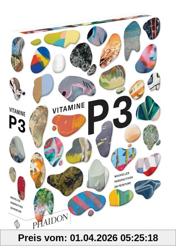 Vitamine P : nouvelles perspectives en peinture. Vol. 3