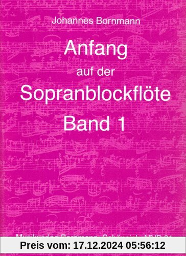 Anfang auf der Sopranblockflöte - Band 1