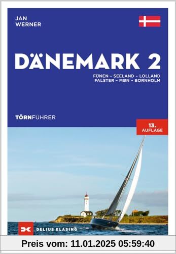 Törnführer Dänemark 2: Fünen – Seeland – Lolland – Falster – Møn – Bornholm