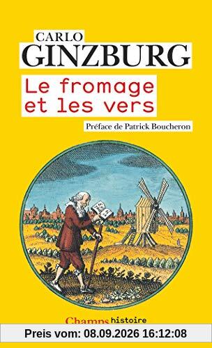 Le fromage et les vers : l'univers d'un meunier du XVIe siècle