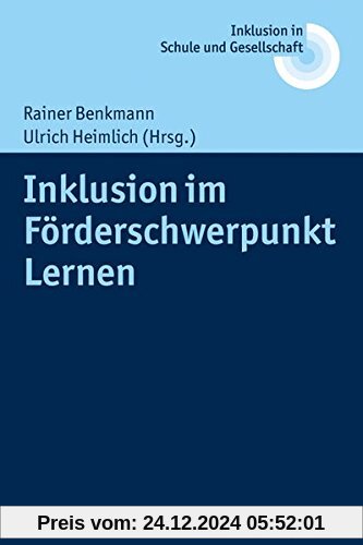 Inklusion im Förderschwerpunkt Lernen (Inklusion in Schule und Gesellschaft, Band 9)