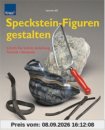 Speckstein-Figuren gestalten: Technik-Beispiele-Schritt-für-Schritt-Anleitung
