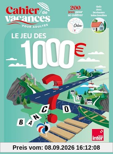 Le jeu des 1.000 euros : cahier de vacances pour adultes