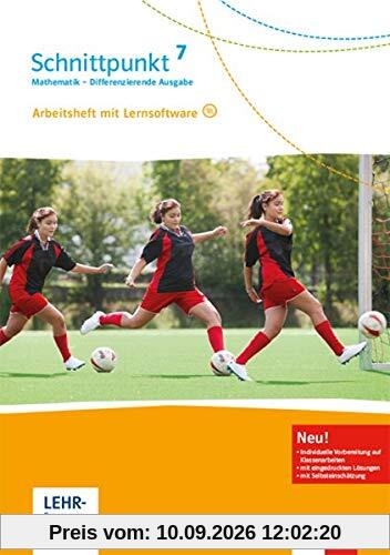 Schnittpunkt Mathematik 7. Differenzierende Ausgabe: Arbeitsheft mit Lösungsheft und Lernsoftware Klasse 7 (Schnittpunkt Mathematik. Differenzierende Ausgabe ab 2017)