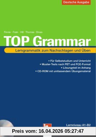 TOP Grammar: Lerngrammatik zum Nachschlagen und Üben inkl. CD-ROM. Deutschsprachige Ausgabe