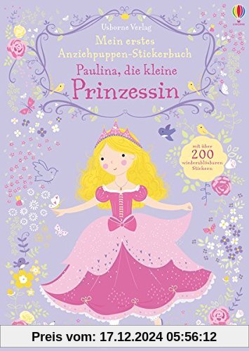 Mein erstes Anziehpuppen-Stickerbuch: Paulina, die kleine Prinzessin