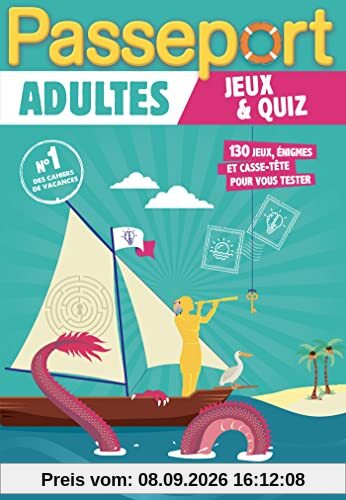 Passeport adultes : jeux & quiz : 130 jeux et quiz pour tester vos connaissances