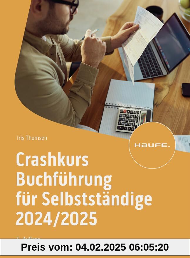 Crashkurs Buchführung für Selbstständige 2024/2025 (Haufe Fachbuch)