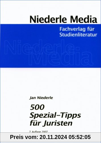 500 Spezial-Tipps für Juristen: Wie man geschickt durchs Studium und das Examen kommt