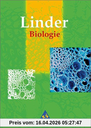 Linder Biologie Neubearbeitung: Linder Biologie SII: Schülerband SII: Lehrbuch für die Oberstufe. Gesamtband