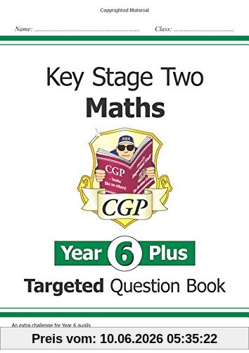 KS2 Maths Targeted Question Book - Year 6+, Challenging Math