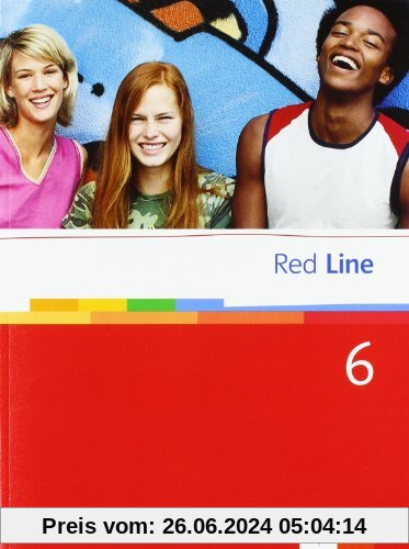 Red Line. Unterrichtswerk für Realschulen: Red Line 6. Unterrichtswerk für Realschulen. Schülerbuch (Softcover) 10 Schul