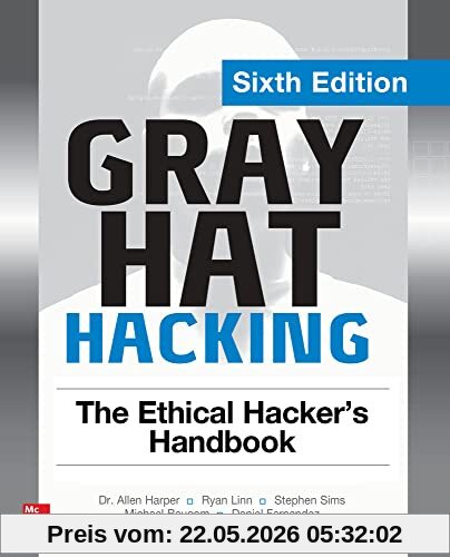 Michael Baucom Gray Hat Hacking, The Ethical Hacker's Handbook
