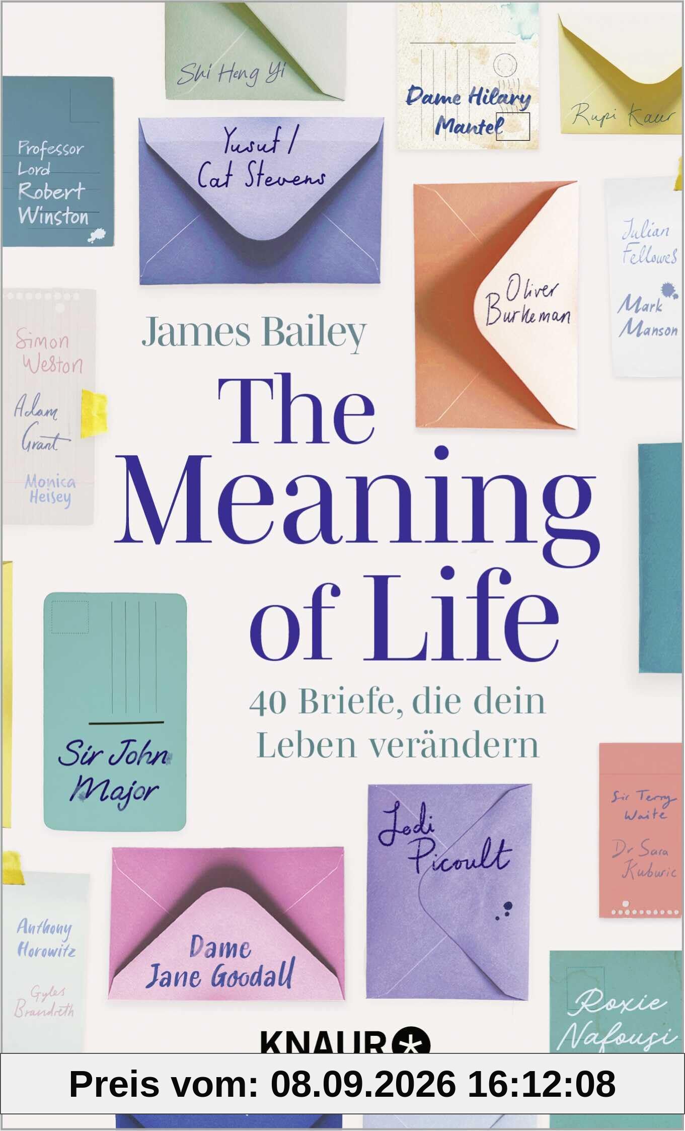 The Meaning of Life: 40 Briefe, die dein Leben verändern