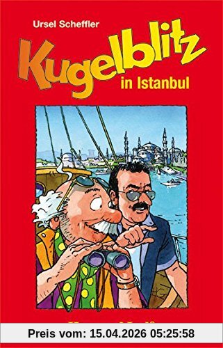 Kugelblitz in Istanbul: Schulausgabe (Kommissar Kugelblitz (Lektüren))