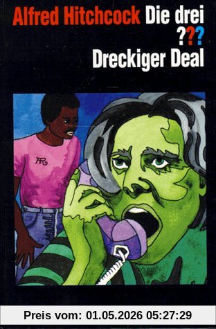 Die drei Fragezeichen und . . ., Dreckiger Deal