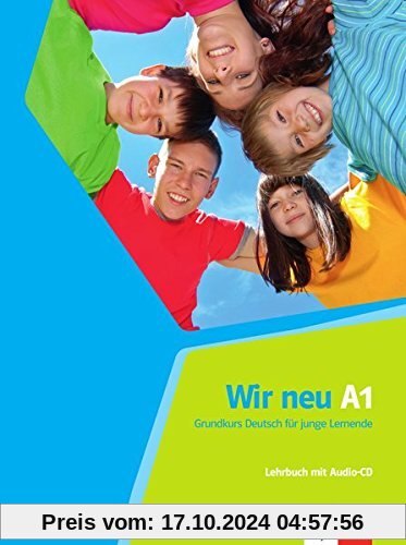 Wir neu A1: Lehrbuch + Audio-CD