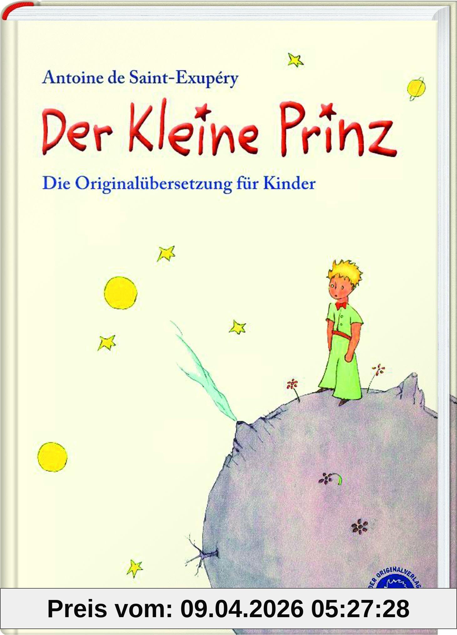 Der Kleine Prinz. Die Originalübersetzung für Kinder