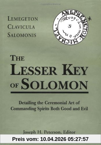 Joseph Peterson Lesser Key Of Solomon, Detailing The Ceremonial Art Of Commanding Spirits Booth Good And Evil, Lemegeton Clavicula Salomonis