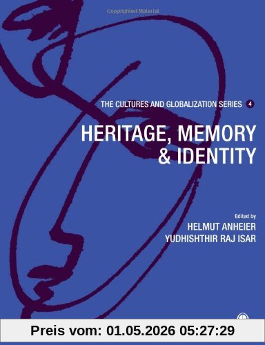 Heritage, Memory & Identity (Cultures and Globalization)