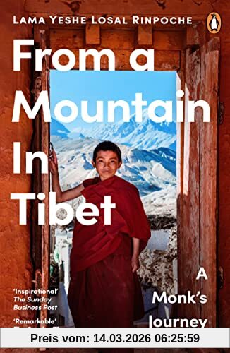 Rinpoche, Lama Yeshe Losal From A Mountain In Tibet, A Monk’s Journey