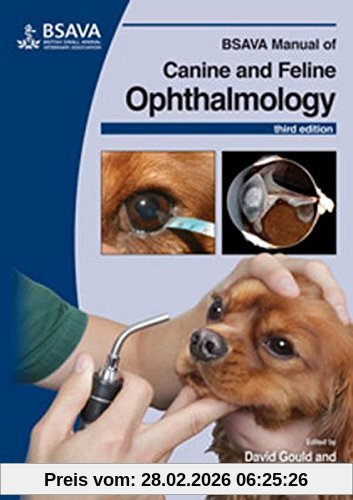 David Gould Bsava Manual Of Canine And Feline Ophthalmology (Bsava - British Small Animal Veterinary Association)